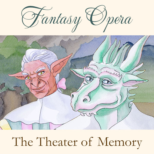 Fantasy Opera: The Theater of Memory - Details
