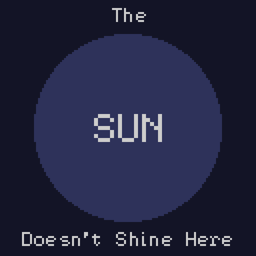 The Sun Doesn't Shine Here - Details